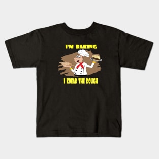 I'm Baking Kids T-Shirt